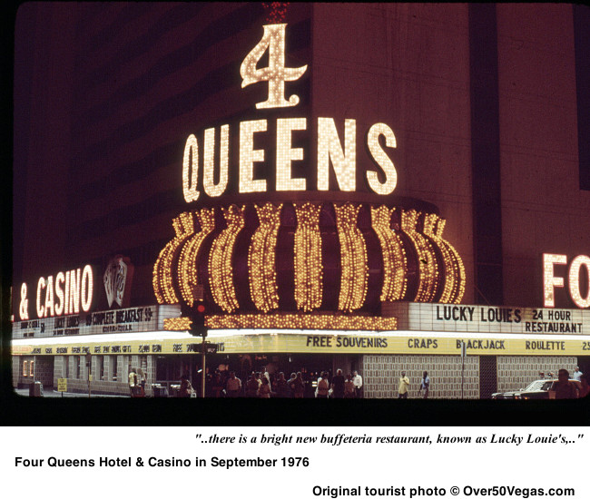 The all new Lucky Louie’s is touted on the marquee of Four Queens Hotel & Casino in September 1976 
Original tourist photo © Over50Vegas.com