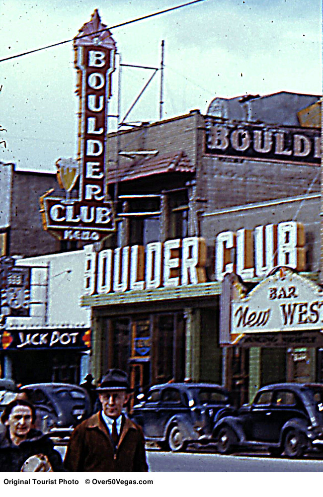 Jackpot Casino at the far left and the Boulder Club next to the New Western Casino.