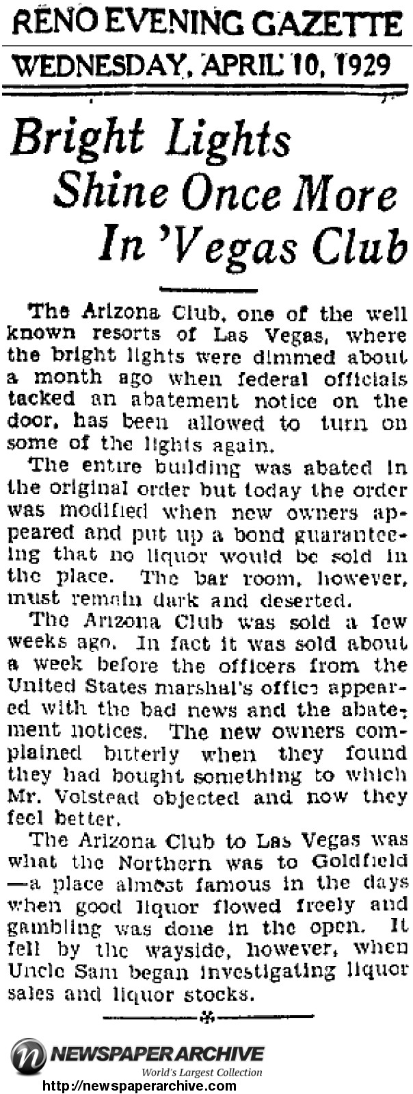 On April 10, 1929 the Arizona Club was again having problems with "Mr. Volstead's men" as it was shut down for selling illegal liquor. 