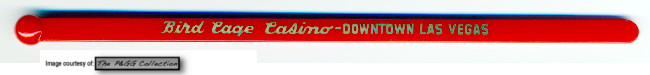 Bird Cage Casino in Downtown Las Vegas 1958-1959 swizzle stick 