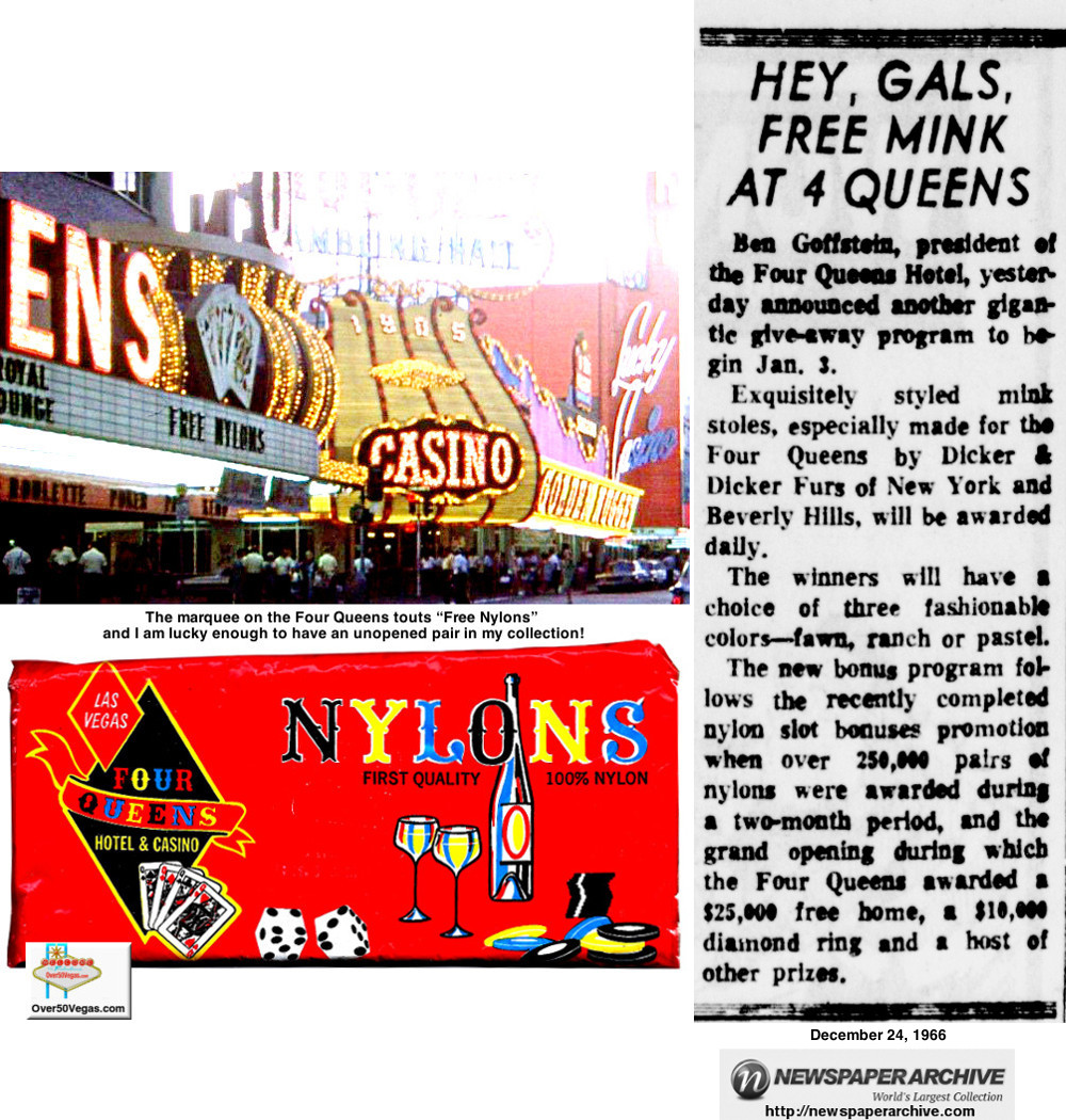 They gave away over a quarter of a million free pairs of nylons at the Four Queens in 1966 and I feel lucky to have a pair!