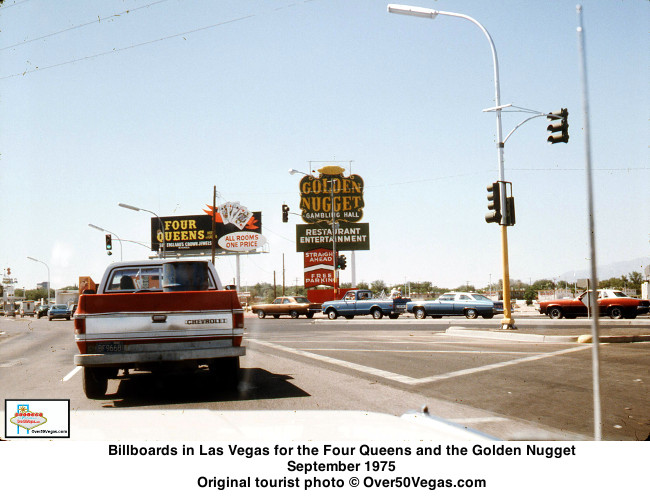 Billboards in Las Vegas for the Four Queens and the Golden Nugget in September 1975 
Original tourist photo © Over50Vegas.com