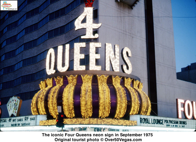 The iconic Four Queens neon sign in September 1975 
Original tourist photos © Over50Vegas.com