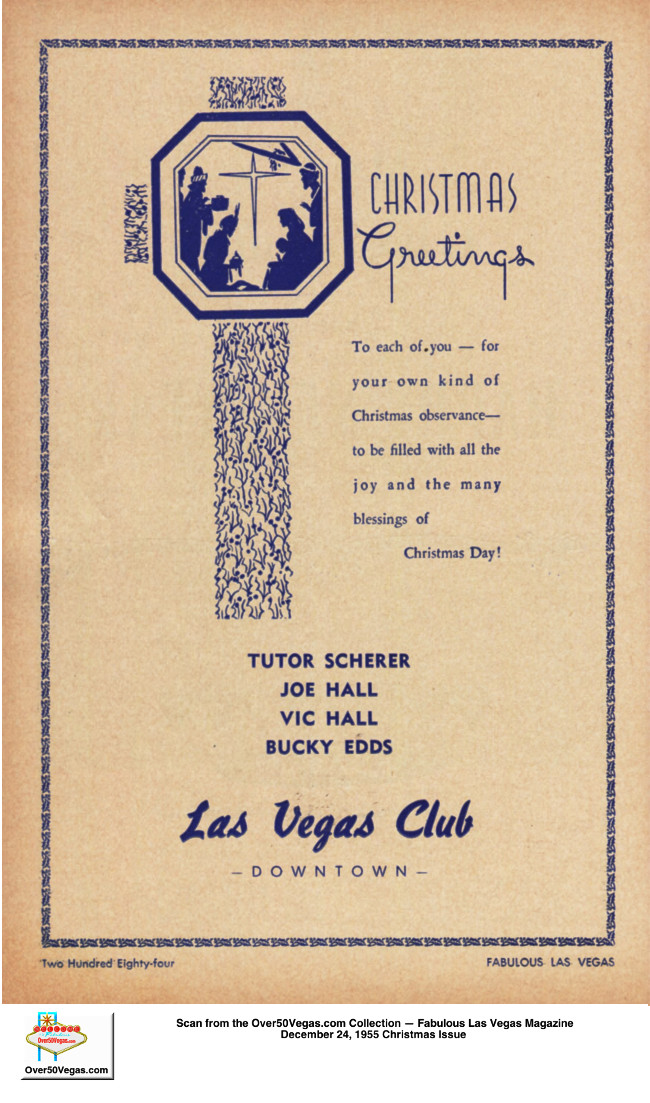 A full page Christmas ad from Fabulous Las Vegas Magazine December 24, 1955 
mentioning Tutor Scherer, Joe Hall, Vic Hall, and Bucky Edds.