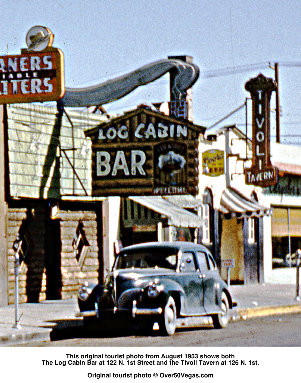 Log Cabin Bar- 122 N. 1st   Tivoli Tavern- 126 N. 1st.