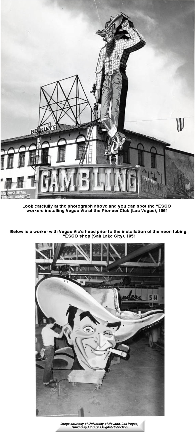 In 1951 Vegas Vic was built by the Young Electric Sign Company and added to the building.