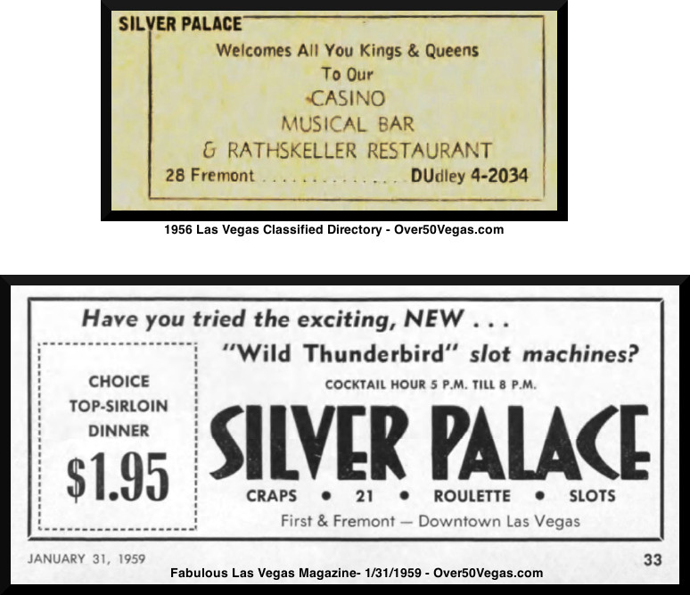 Advertising for the Silver Palace in Fabulous Las Vegas Magazine-1959 
and the 1956 Las Vegas Classifieds